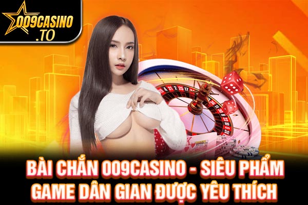 chắn 009bet