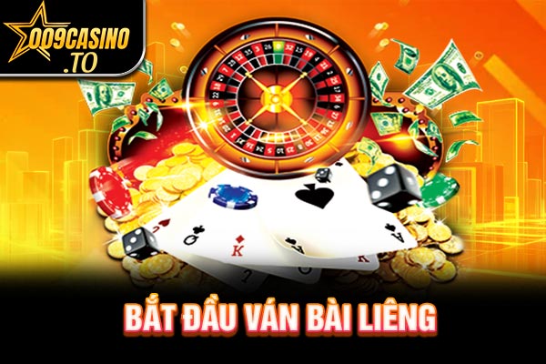 Bắt đầu ván bài Liêng