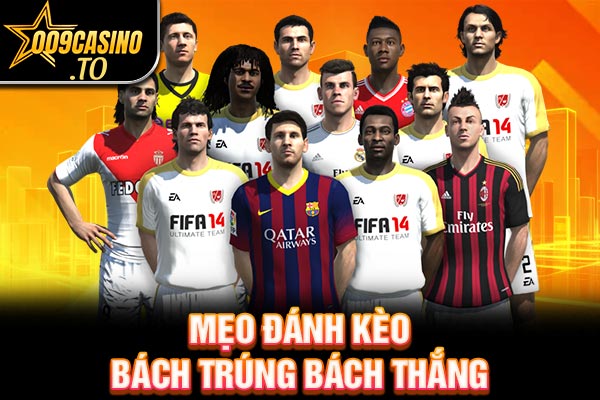 Mẹo đánh kèo bách trúng bách thắng